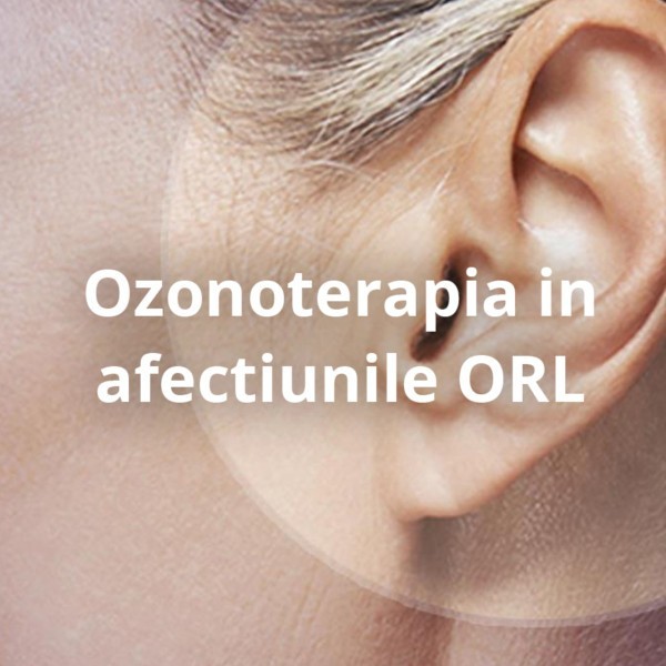 Ozonoterapia in afectiunile ORL
